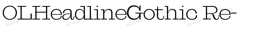 OLHeadlineGothic Re字体转换